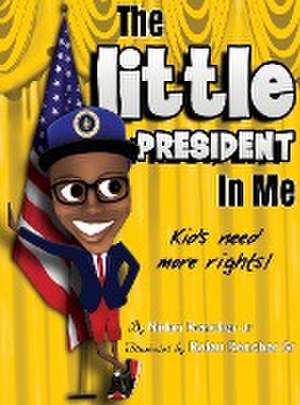 The Little President In Me de Nolan Rencher