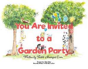 You Are Invited to a Garden Party de Teddi Mangas-Coon