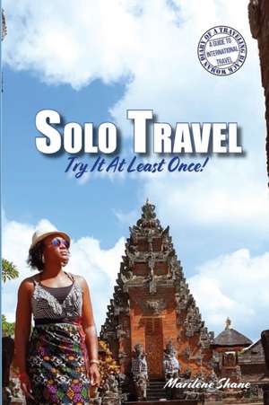 Solo Travel de Marilene Shane