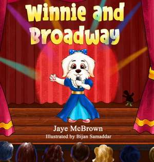 Winnie and Broadway de Jaye McBrown