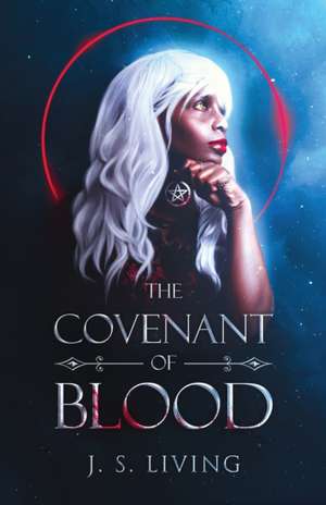 The Covenant of Blood de J. S. Living