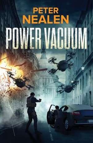 Power Vacuum de Peter Nealen