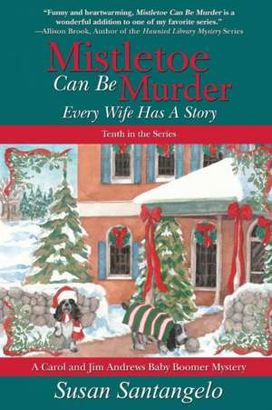 Mistletoe Can Be Murder de Susan Santangelo