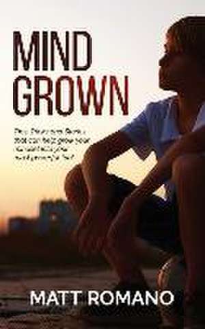 Romano, M: MIND GROWN