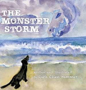 The Monster Storm de Ruth E Hammer