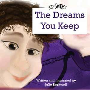 The Dreams You Keep de Julie Rockwell