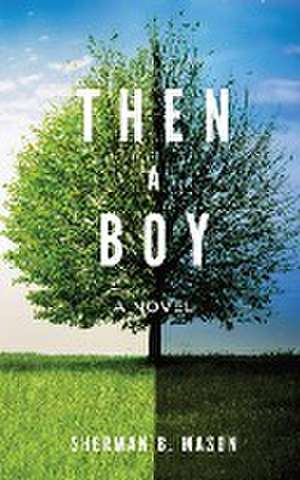 Then, A Boy de Sherman B Mason