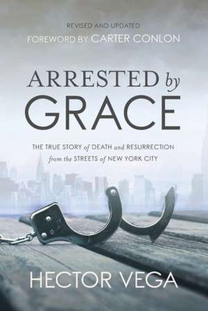 Arrested By Grace de Hector Vega