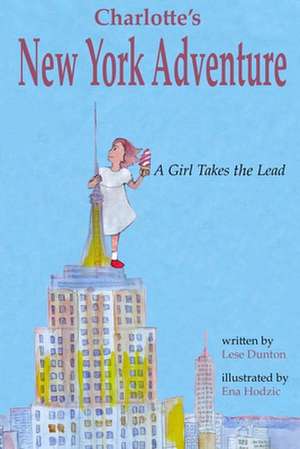 Charlotte's New York Adventure de Lese Dunton