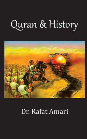 Quran & History de Rafat Amari