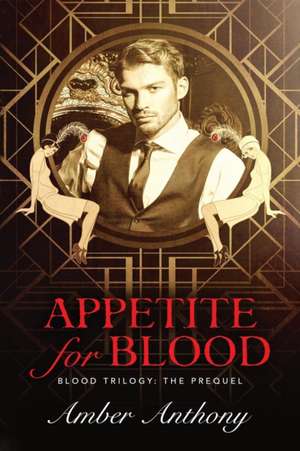 Appetite for Blood de Amber Anthony