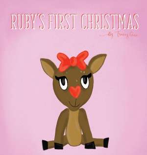 Ruby's First Christmas de Tracey Gene