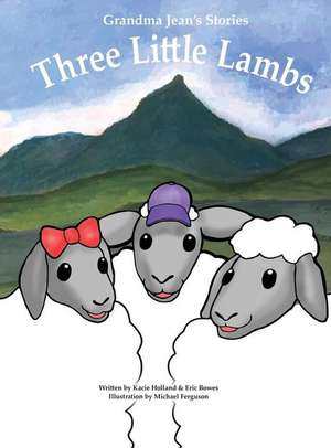 Three Little Lambs de Kacie Holland