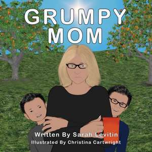 Grumpy Mom de Sarah Levitin