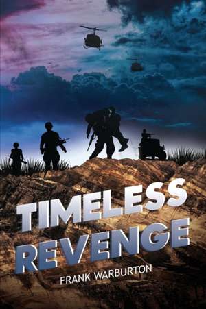 A Timeless Revenge de Frank Warburton