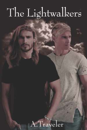 The Lightwalkers de A. Traveler