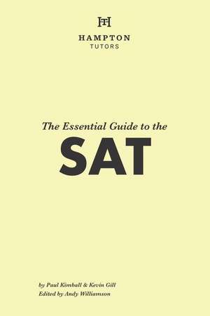 The Essential Guide to the SAT: Everything You Need for the SAT de Hampton Tutors