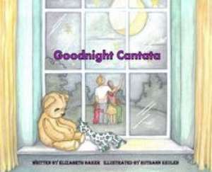 Goodnight Cantata de Elizabeth D Baker
