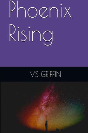 Phoenix Rising de Vs Griffin