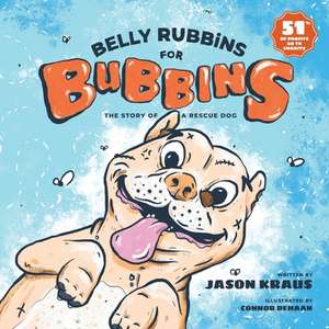 Belly Rubbins For Bubbins de Jason Kraus