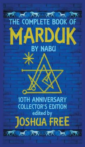 The Complete Book of Marduk by Nabu de Joshua Free