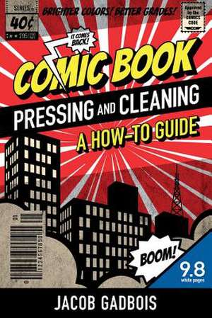 Comic Book Pressing and Cleaning de Jacob Gadbois