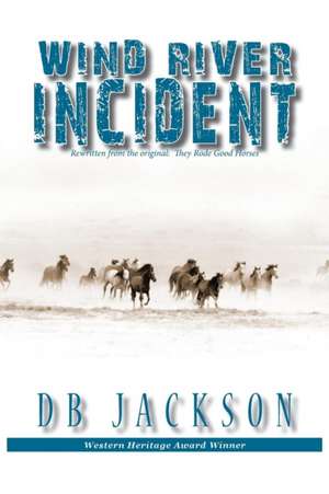 Wind River Incident de Db Jackson