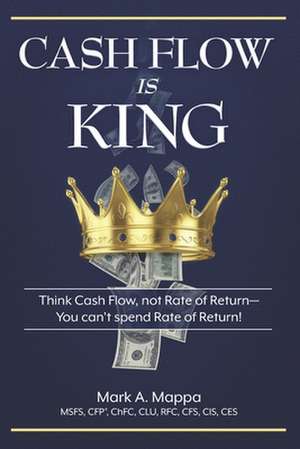 Cash Flow Is King de Mark A. Mappa