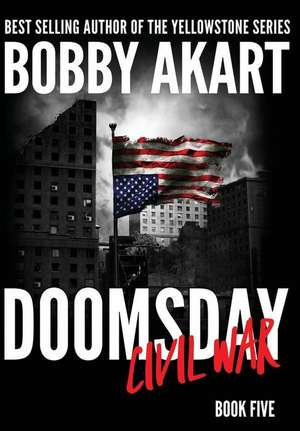 Doomsday Civil War de Bobby Akart