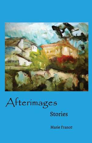 Afterimages: Stories de Marie France