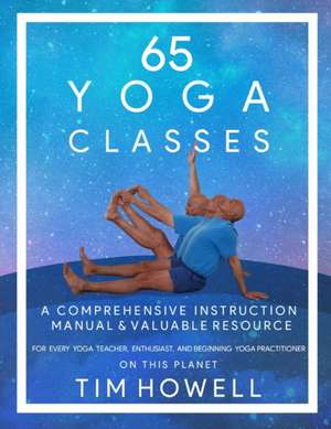 65 Yoga Classes de Timothy Michael Howell