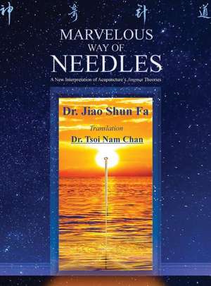 Marvelous Way of Needles de Shun Fa Jiao