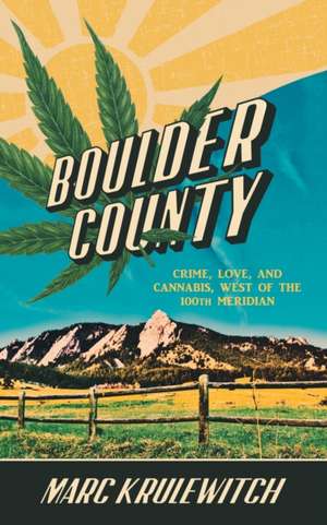 BOULDER COUNTY de Marc Krulewitch