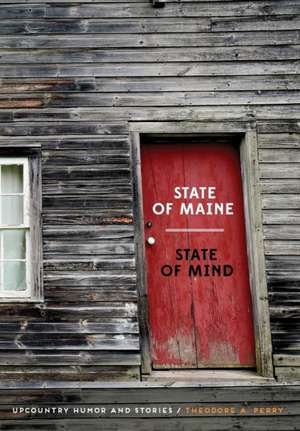 State of Maine - State of Mind de Theodore A Perry