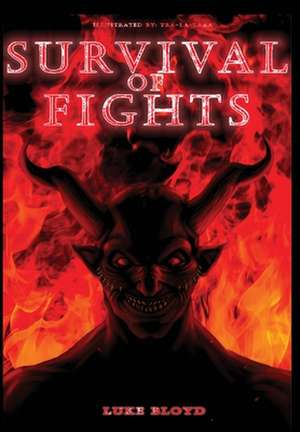 Survival of Fights de Luke Bloyd