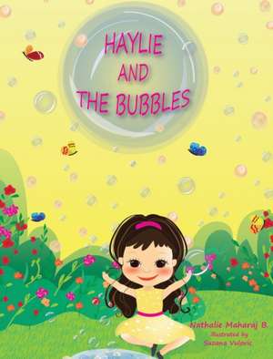 Haylie And The Bubbles de Nathalie Maharaj B