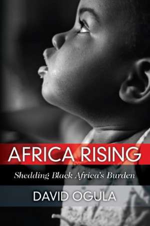 Africa Rising de David Ogula