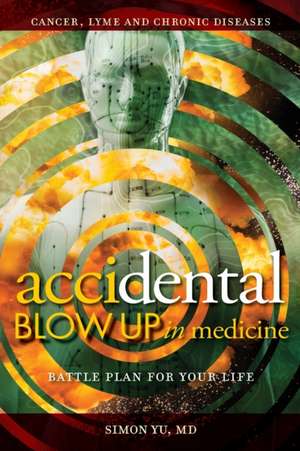 AcciDental Blow Up in Medicine de Simon Yu