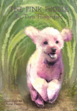 The Pink Poodle de Victoria T Hungerford