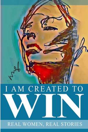 I Am Created To Win de Deborah Marsh Gwen Moore