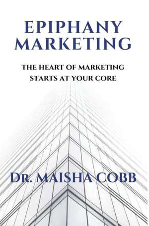 Epiphany Marketing de Maisha Cobb