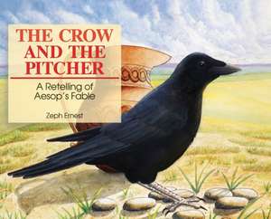 The Crow and the Pitcher de Zeph Ernest