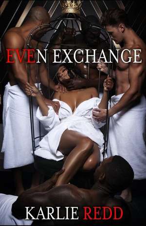 Even Exchange de Karlie Redd