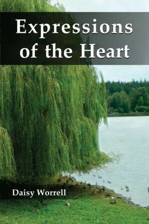 Expressions of the Heart de Daisy Worrell