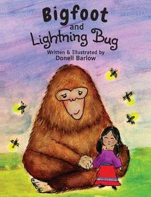 Bigfoot and Lightning Bug de Donell Barlow