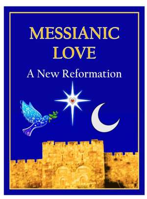 MESSIANIC LOVE de Daniel Mark