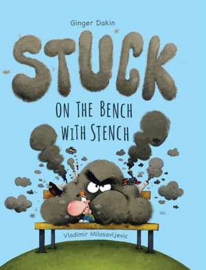 Stuck on the Bench with Stench de Ginger Dakin