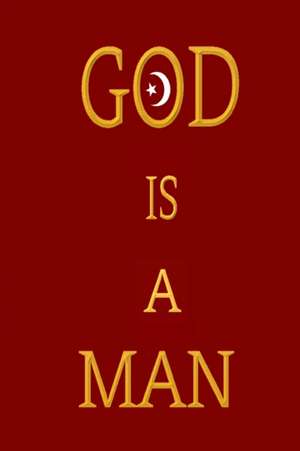 God Is a Man de Ernest Muhammad