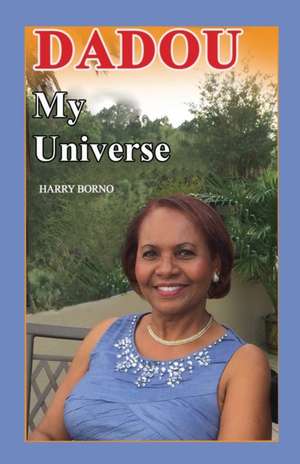 Dadou My Universe de Harry Borno