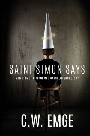 Saint Simon Says de C. W. Emge